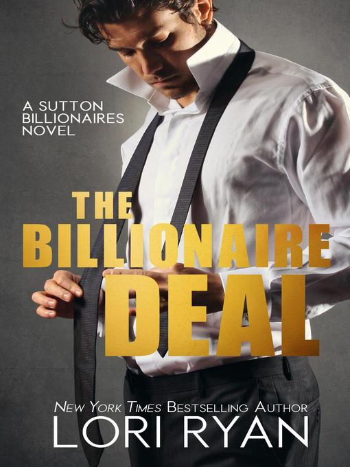Title details for The Billionaire Deal by Lori Ryan - Available